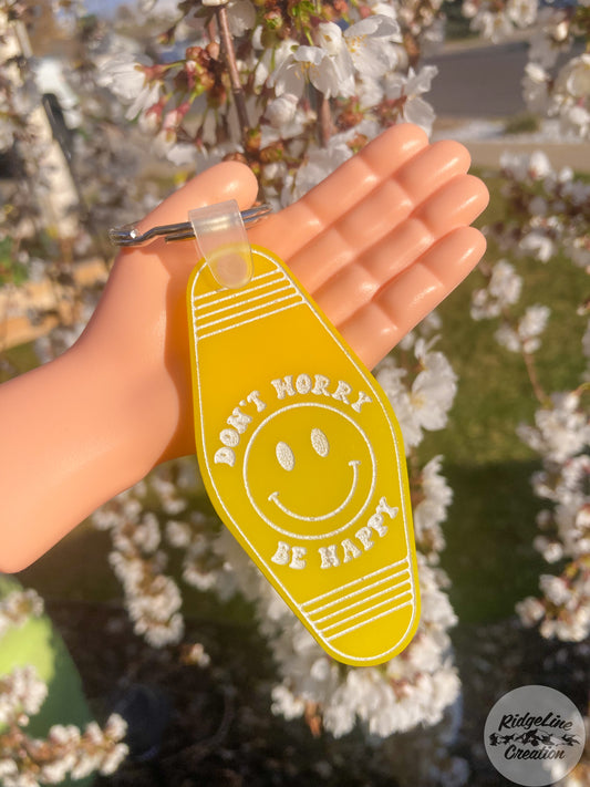 Don't Worry Be Happy Keychain